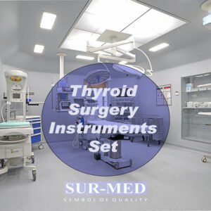 Thyroid Surgery Instruments Set